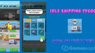 Idle Shipping Tycoon - Unity Source Code & Template