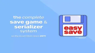 Easy Save - The Complete Save Game & Data Serializer System - Unity Source Code & Template