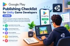 Google Play Publishing Checklist for Unity Game Developers (2026)
