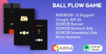 Ball Flow Game ( Android Studio + Admob + Multiple Characters + Reward Video Ads )